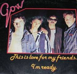 Gow : This Is Love for My Friends